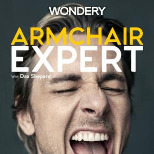 Escucha Armchair Expert with Dax Shepard en la aplicación