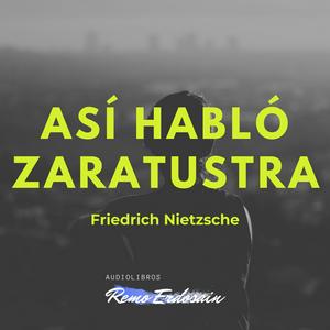 Escucha Audiolibro Así hablo Zaratustra | Friedrich Nietzsche en la aplicación