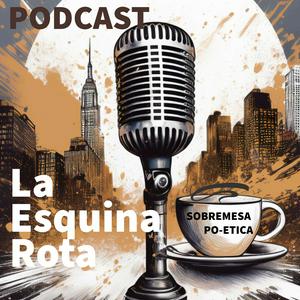 Escucha La Esquina Rota un podcast de Audiolibros Artepoetica Press en la aplicación