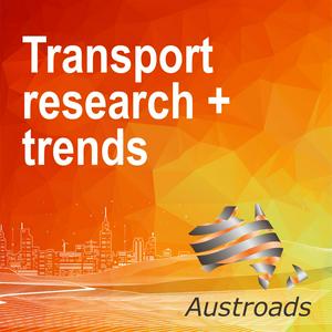 Escucha Austroads: Transport Research and Trends en la aplicación