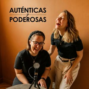 Auténticas y Poderosas