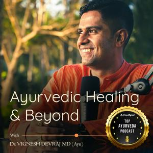 Escucha Ayurvedic Healing And Beyond en la aplicación