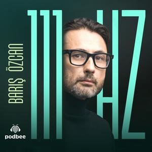 Escucha Barış Özcan ile 111 Hz en la aplicación