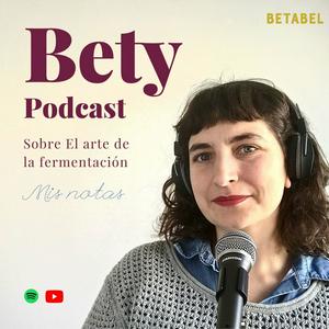 Escucha Bety Podcast - El arte de la fermentación en la aplicación