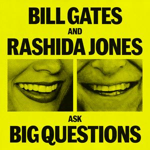 Escucha Bill Gates and Rashida Jones Ask Big Questions en la aplicación