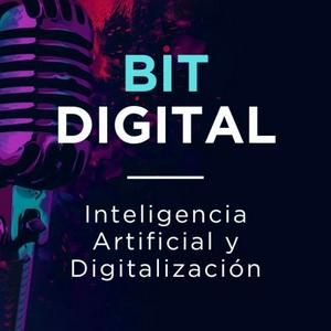 Escucha BIT DIGITAL Inteligencia Artificial e Innovación en la aplicación