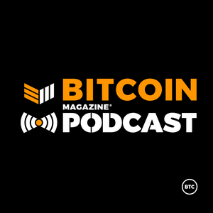 Escucha Bitcoin Magazine Podcast en la aplicación