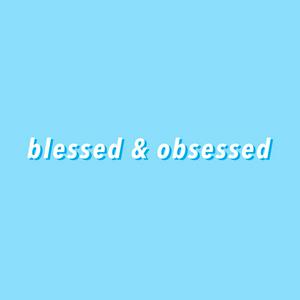 Escucha Blessed & Obsessed en la aplicación