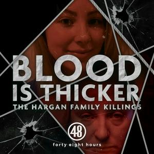 Escucha Blood is Thicker: The Hargan Family Killings en la aplicación