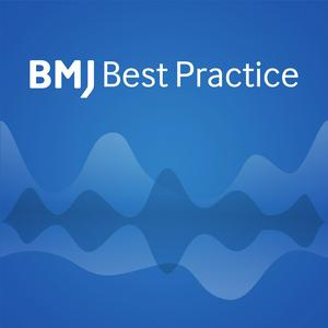 Escucha BMJ Best Practice Podcast en la aplicación