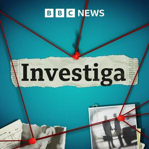 Escucha BBC Investiga en la aplicación