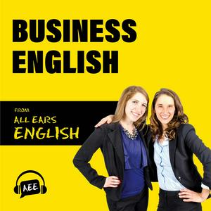 Escucha Business English from All Ears English en la aplicación