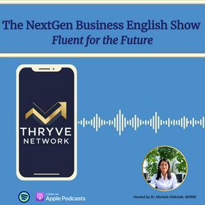 The NextGen Business English Show: Fluent for the Future
