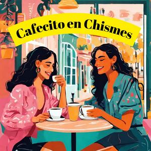 Escucha Cafecito En Chismes en la aplicación