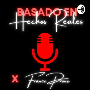 Basado En Hechos Reales