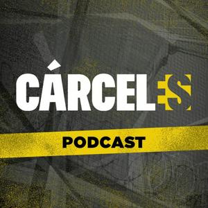 Cárceles Podcast