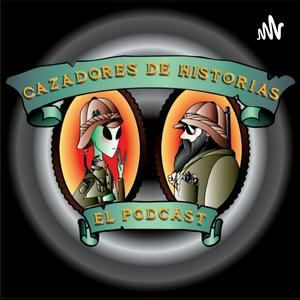 Escucha Cazadores de Historias El Podcast en la aplicación