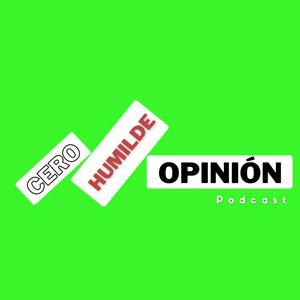 Escucha Cero Humilde Opinión en la aplicación