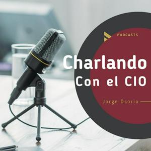 Escucha Charlando con el CIO en la aplicación