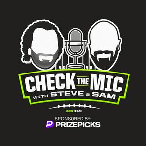 Escucha Check the Mic with Steve Palazzolo & Sam Monson en la aplicación