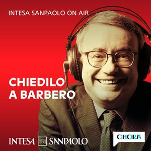 Escucha Chiedilo a Barbero - Intesa Sanpaolo On Air en la aplicación