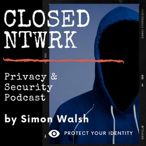 Closed Network Privacy Podcast