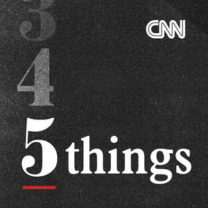 Escucha CNN 5 Things en la aplicación