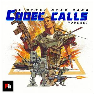 Escucha Codec Calls: A Metal Gear Saga Podcast en la aplicación