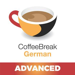 Escucha Coffee Break German Advanced en la aplicación