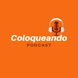 Coloqueando Podcast