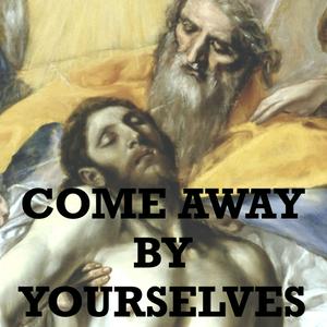 Escucha Come Away By Yourselves en la aplicación
