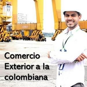 Escucha Comercio Exterior a la colombiana en la aplicación