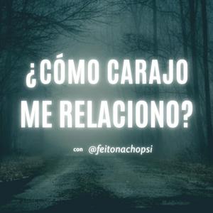 ¿cómo carajo me relaciono?