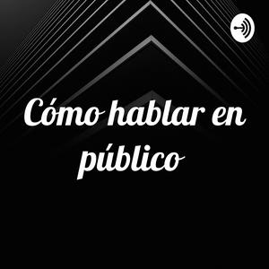 Escucha Cómo hablar en público en la aplicación