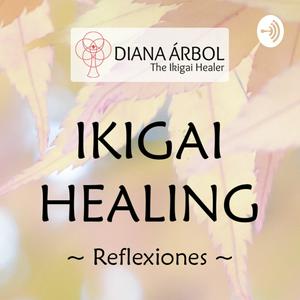 Escucha Comunidad Ikigai Healing: Reflexiones en la aplicación