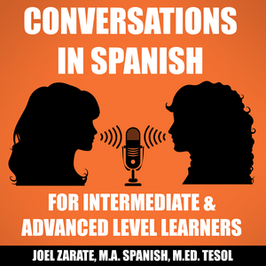 Escucha Conversations in Spanish: Intermediate Spanish & Advanced Spanish en la aplicación