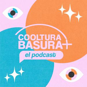 Cooltura Basura, El Podcast.