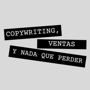 Escucha Copywriting, Ventas y Nada que perder en la aplicación