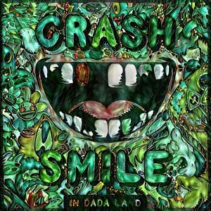 Escucha Crash & Smile In Dada Land en la aplicación