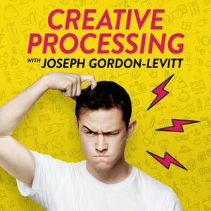 Escucha Creative Processing with Joseph Gordon-Levitt en la aplicación