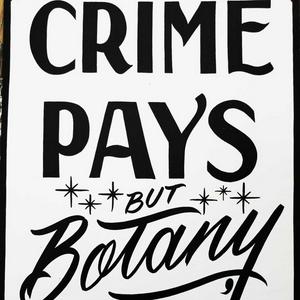 Escucha Crime Pays But Botany Doesn't en la aplicación