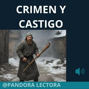 Escucha Crimen y Castigo - Lectura completa en la aplicación