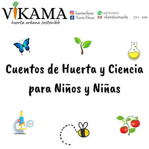 Escucha Cuentos De Huerta Y Ciencia Para Niños Y Niñas en la aplicación