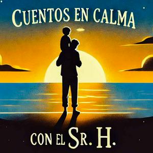 Cuentos en calma con el Sr. H.