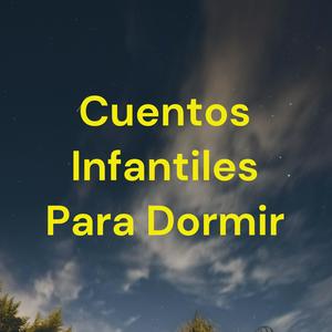 Escucha Cuentos Infantiles Para Dormir en la aplicación