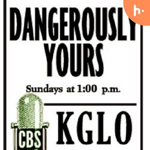 Escucha Dangerously Yours en la aplicación