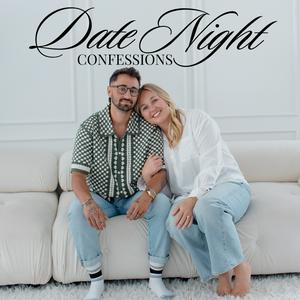Date Night Confessions