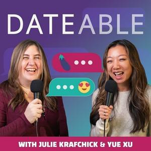 Escucha Dateable: Your insider's look into modern dating and relationships en la aplicación