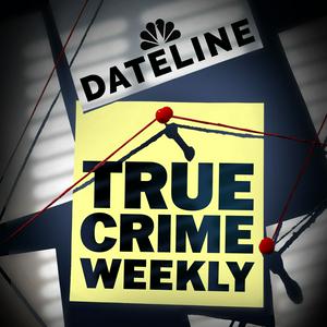 Escucha Dateline: True Crime Weekly en la aplicación