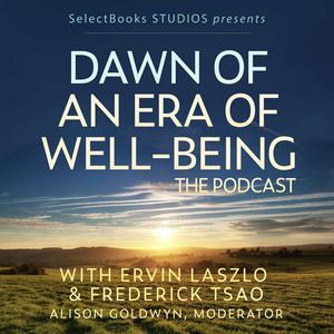 Escucha Dawn of an Era of Well-Being: The Podcast en la aplicación